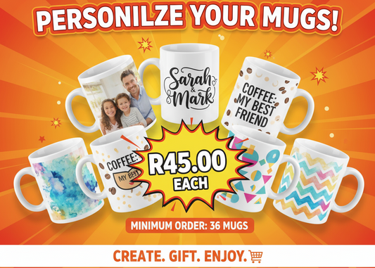 Create a image with personalised mugs at R45.00 each, the minimum quantity must be 36 mugs to order, Add personalised designs on mugs and make it a cool sale poster